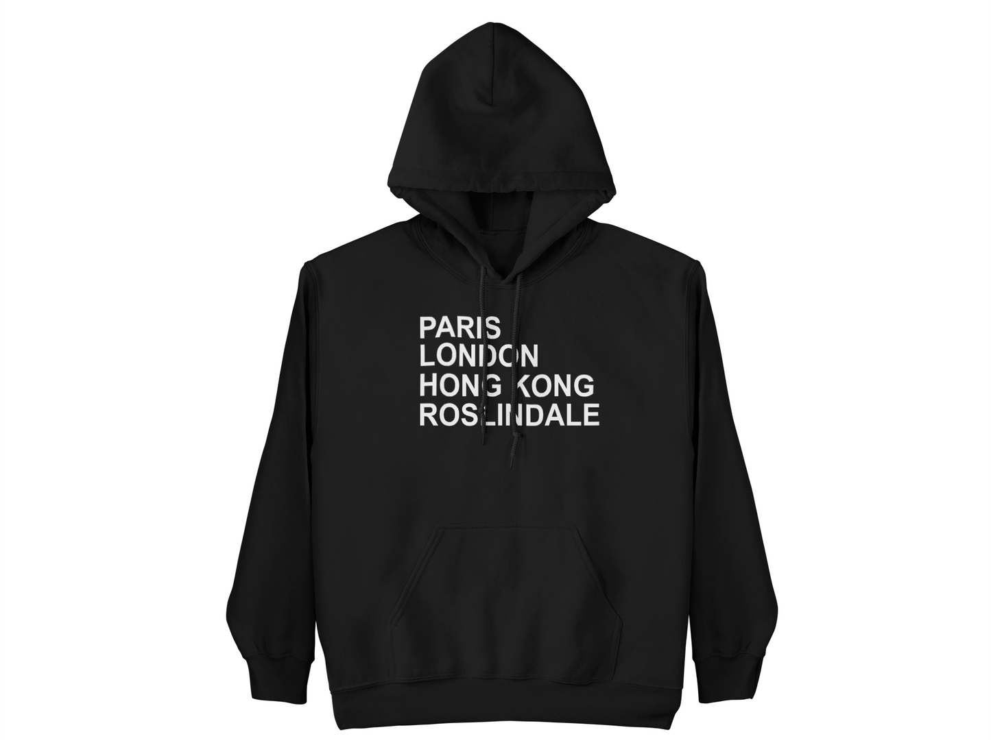 Paris London Hong Kong Roslindale Hoodie